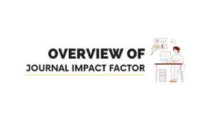 Read more about the article Overview of journal impact factor