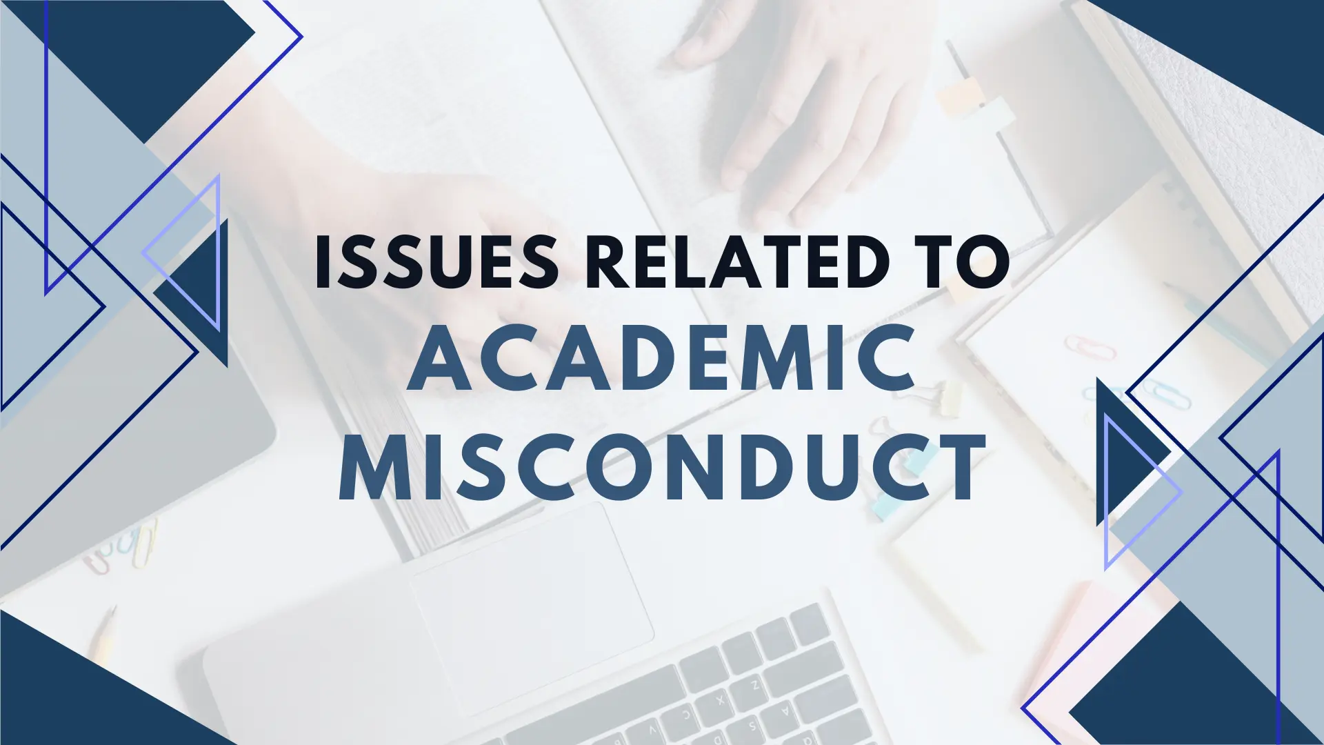 Issues related to academic misconduct